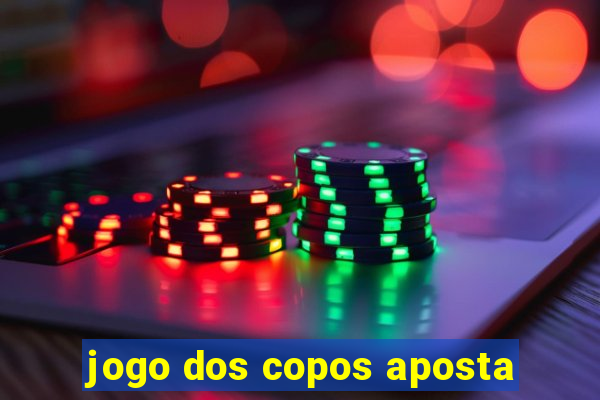 jogo dos copos aposta